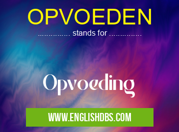 OPVOEDEN