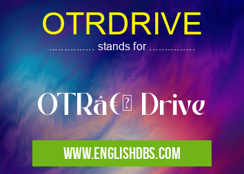 OTRDRIVE