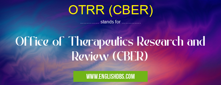 OTRR (CBER)