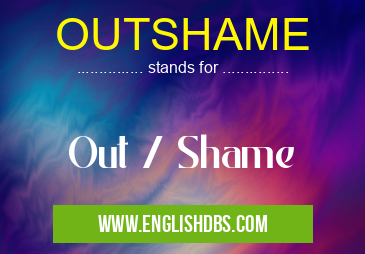 OUTSHAME