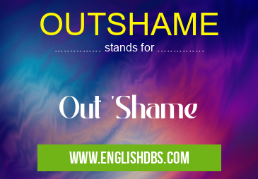 OUTSHAME