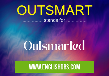 OUTSMART