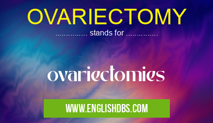 OVARIECTOMY