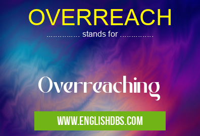 OVERREACH