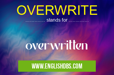 OVERWRITE