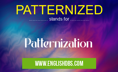 PATTERNIZED