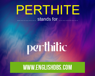 PERTHITE