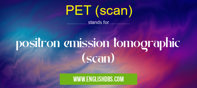 PET (scan)