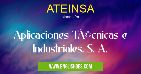 ATEINSA