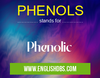 PHENOLS