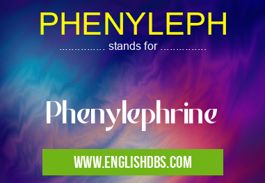 PHENYLEPH