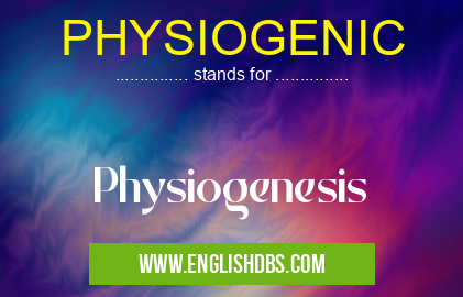 PHYSIOGENIC