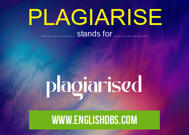 PLAGIARISE