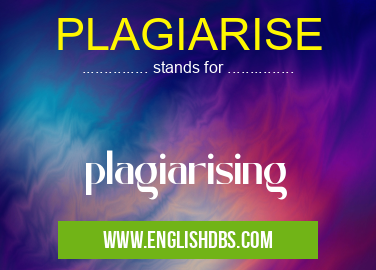 PLAGIARISE