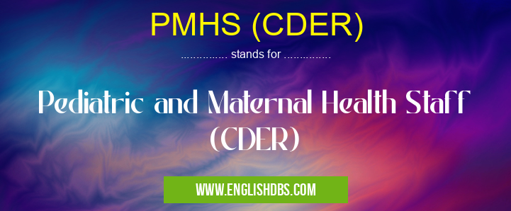 PMHS (CDER)