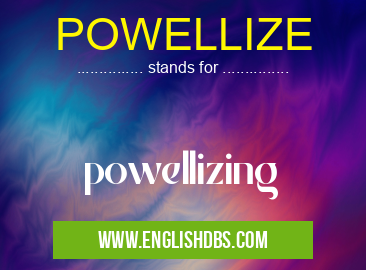 POWELLIZE