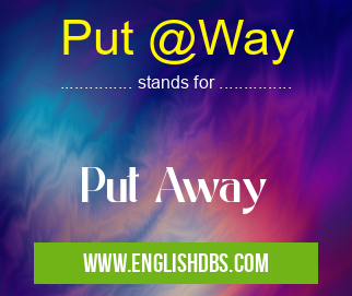 Put @Way