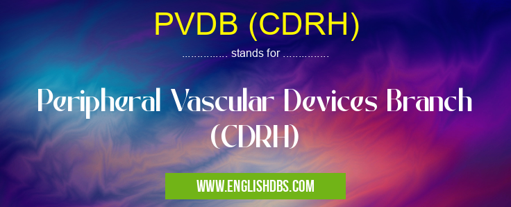 PVDB (CDRH)