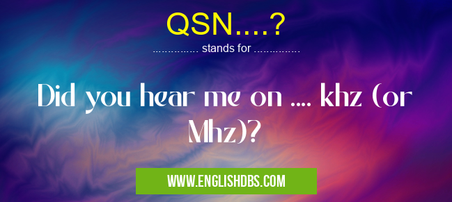 QSN....?