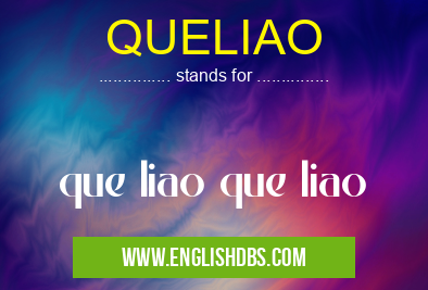 QUELIAO