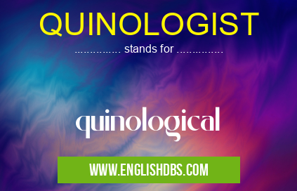 QUINOLOGIST