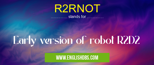 R2RNOT