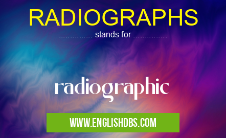 RADIOGRAPHS