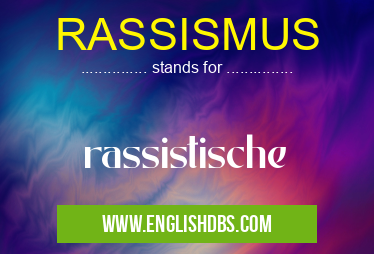 RASSISMUS