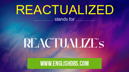 REACTUALIZED