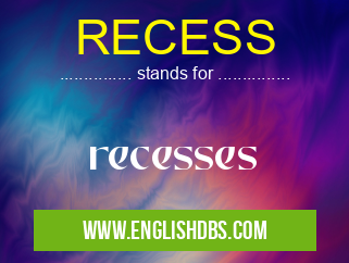 RECESS