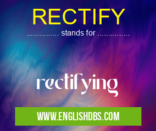 RECTIFY