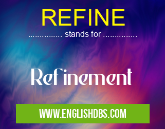 REFINE