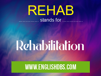 REHAB