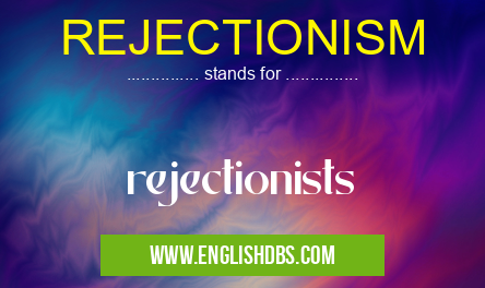 REJECTIONISM