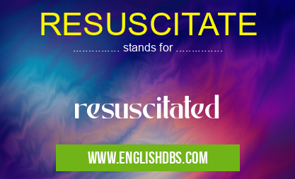 RESUSCITATE