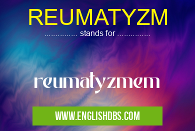 REUMATYZM