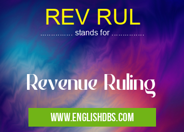 REV RUL