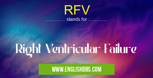 R.F.V: What does RFV mean in Medical? Right Ventricular...