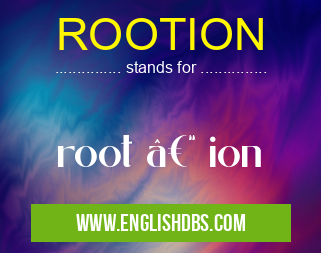 ROOTION