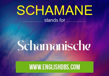 SCHAMANE