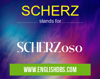 SCHERZ