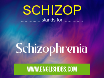 SCHIZOP