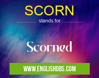 SCORN