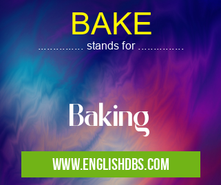 BAKE