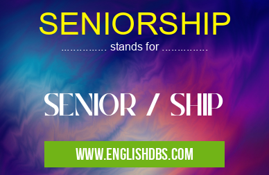 SENIORSHIP