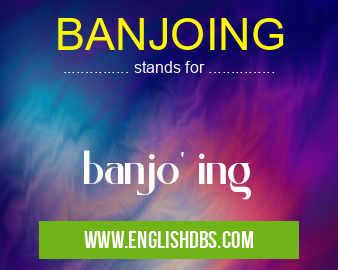 BANJOING