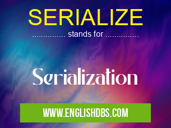 SERIALIZE