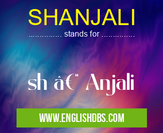 SHANJALI