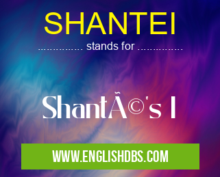 SHANTEI