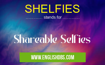 SHELFIES